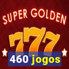 460 jogos